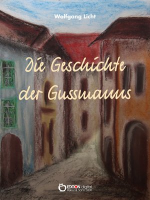 cover image of Die Geschichte der Gussmanns
